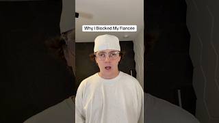 Why I blocked my fiancée 🤐