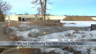 You Ask, We Answer: Why did the city clear trees near Oakwood Hills Parkway?