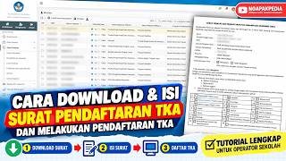 CARA DOWNLOAD DAN ISI SURAT PENDAFTARAN TKA DAN MELAKUKAN PENDAFTARAN TKA