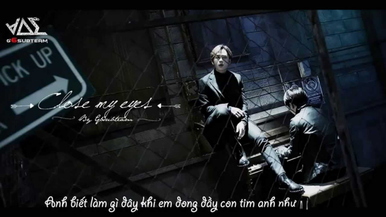 [Vietsub] BEAST - Close My Eyes by G6subteam