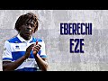 Eberechi eze amazing goals skills  assists 20192020  young talent  qpr