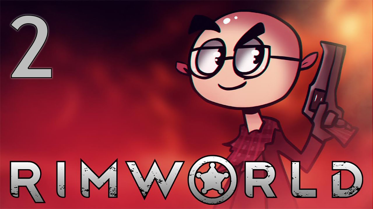 RimWorld Alpha 15 - Northernlion Plays - Episode 2 [Expansion]