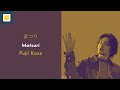 Fujii Kaze - Matsuri【Lyrics/Romaji/Terjemahan】