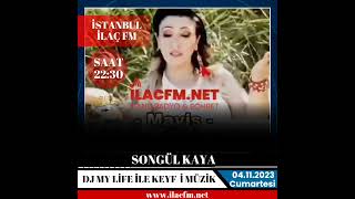 Dj-Mylife Ile Keyf-I Müzik Ile Songül Kaya 04.11.2023 Tarihinde Sizlerle Olacaktır