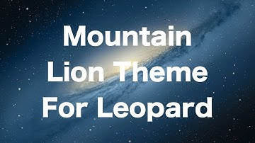 OS X 10.8 Mountain Lion Theme for OS X 10.5 Leopard | The PowerPC Hub