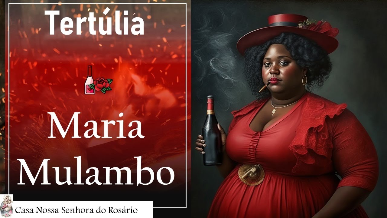 Tertúlia - Pombagira Maria Mulambo - 25/03/2023