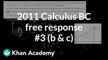 Calculus BC 2011 vrij antwoord #3 (b & c) | AP Calculus BC | Khan Academy