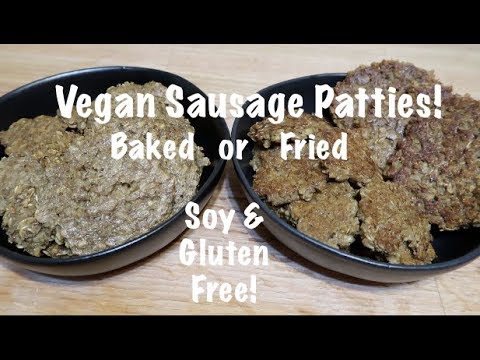 Vegan Sausage Patties - Gluten & Soy Free - Baked or Fried