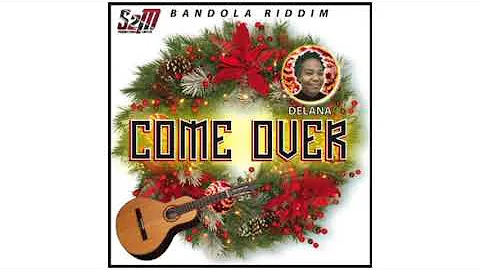 Delana Mitchell - Come Over Produced by S2M Produc...