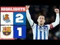 REAL SOCIEDAD 2 1 FC BARCELONA HIGHLIGHTS LALIGA EA SPORTS 