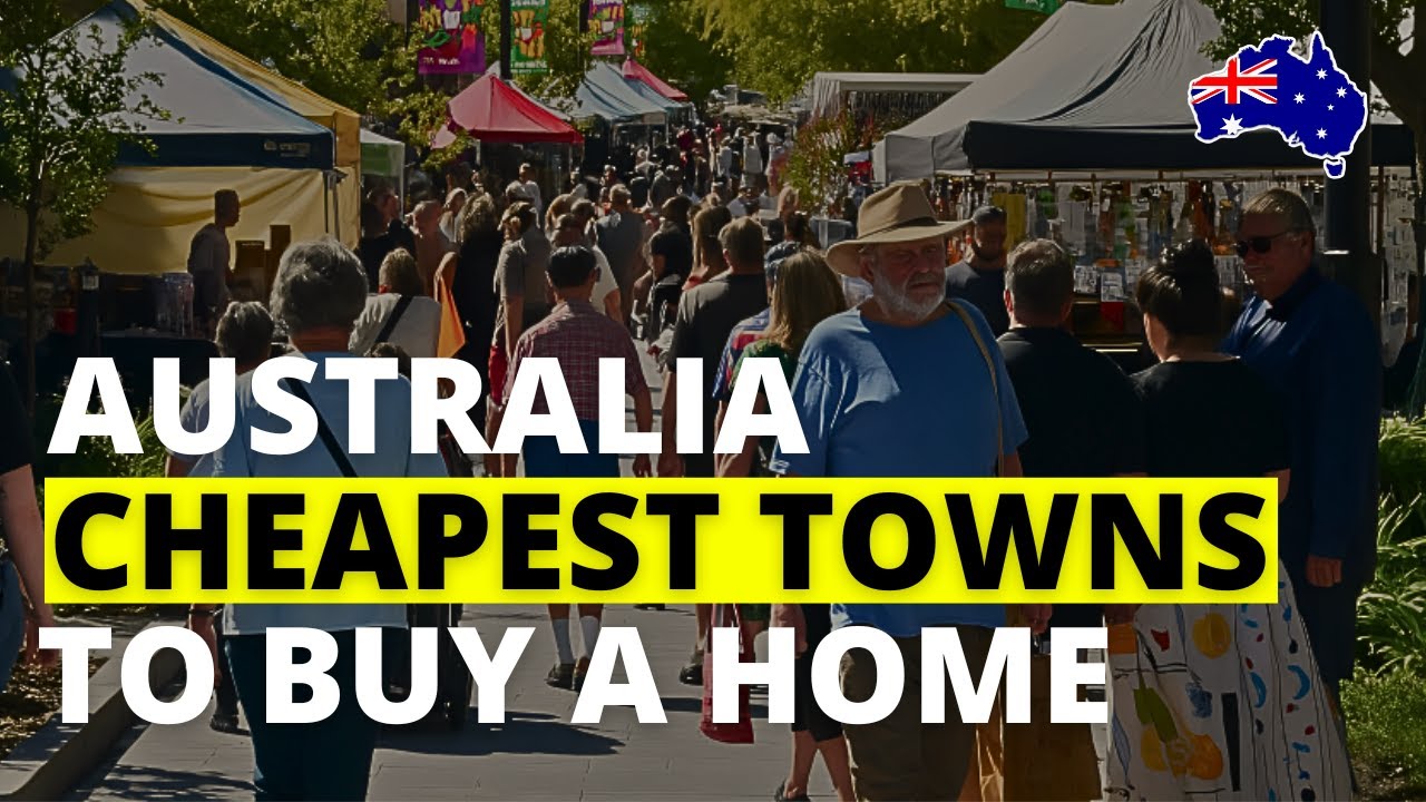 Australian Towns With Affordable Homes: Move Here, Save Big