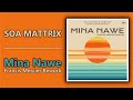 Soa Mattrix - Mina Nawe (Francis Mercier Rework) | Official Audio