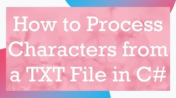 How to Process Characters from a TXT File in C#