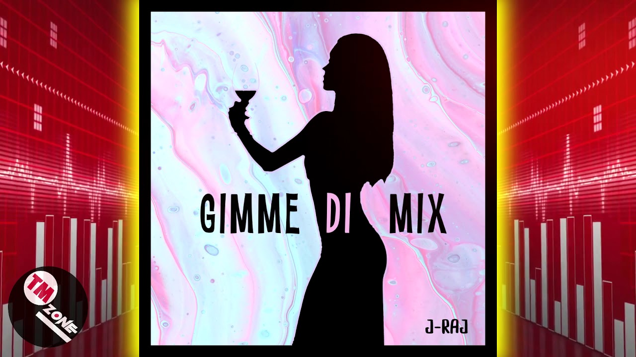 J-Raj - Gimme De Mix [ 2k20 ]