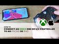 How to Connect an Xbox Controller to an iPhone or iPad