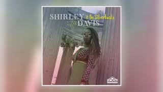 Shirley Davis &amp; SilverBacks - Troubles &amp; Trials [Audio]