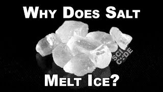 Why Does Salt Melt Ice? | SCI CODE