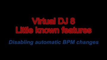 VDJ8 - Disabling automatic BPM changes