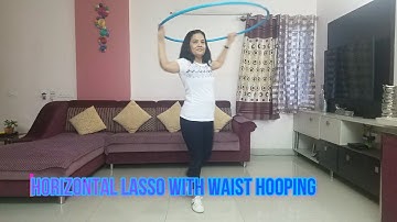 Simple Hula Hoop tricks - Horizontal Lasso with Waist Hooping