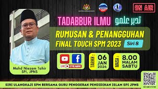 PROGRAM TADABBUR ILMU SUBJEK PENDIDIKAN ISLAM SPM SIRI 8 2023 [FINAL TOUCH]