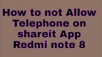 How to not Allow Telephone on shareit App Redmi note 8