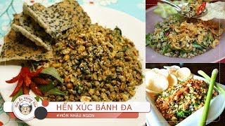 Cách làm HẾN XÚC BÁNH ĐA ngon như người miền Trung - món nhậu ngon