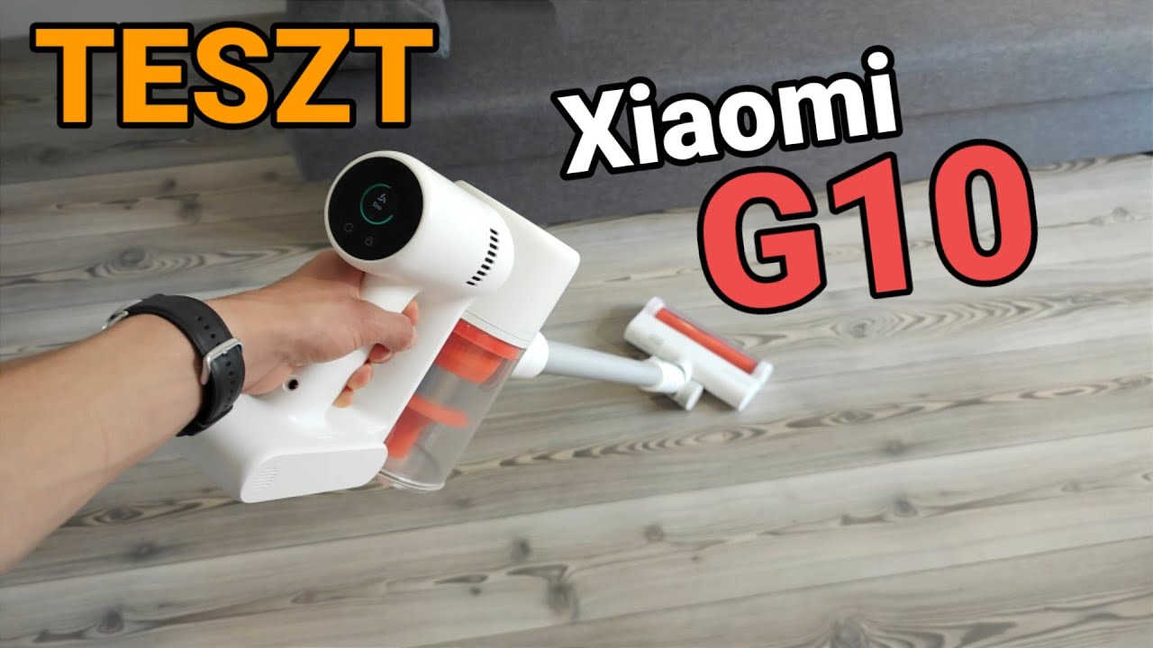 Xiaomi Mi Vacuum Cleaner G10 TESZT (vezeték nélküli porszívó) 