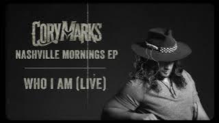 Cory Marks - Who I Am (Live)