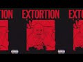 BIG SAUCE - EXTORTION ( AUDIO)