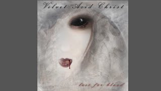 Velvet Acid Christ - Discolored Eyes (Remastered)