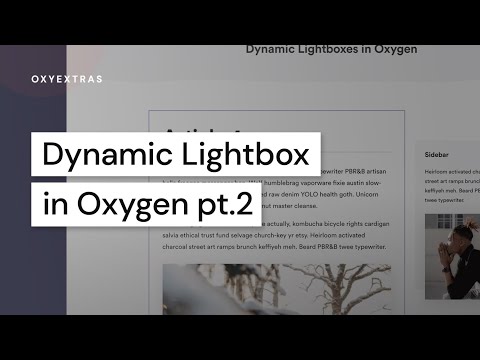 Dynamic lightboxes in Oxygen pt2 | Using AJAX to pull html from other posts/pages.