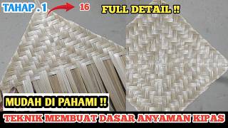Cara Membuat Anyaman Kipas/Hihid dari Bambu