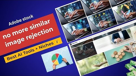 Adobe Stock  | No more Similar Images Problem | Best AI Tools, Niche for adobe stock