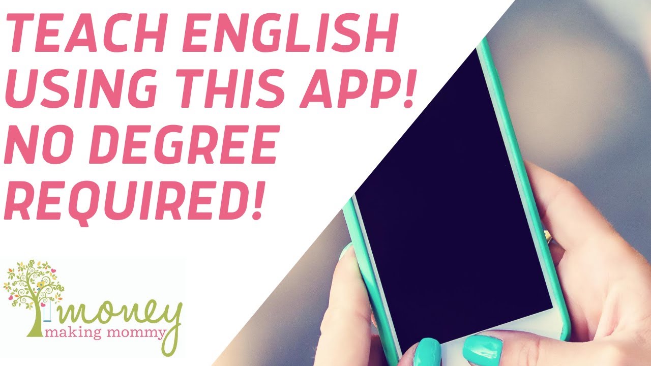 Teach English from Your Smartphone! No Degree Needed!