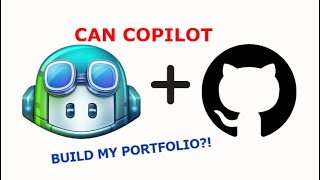 Using GitHub Copilot To Build My Portfolio