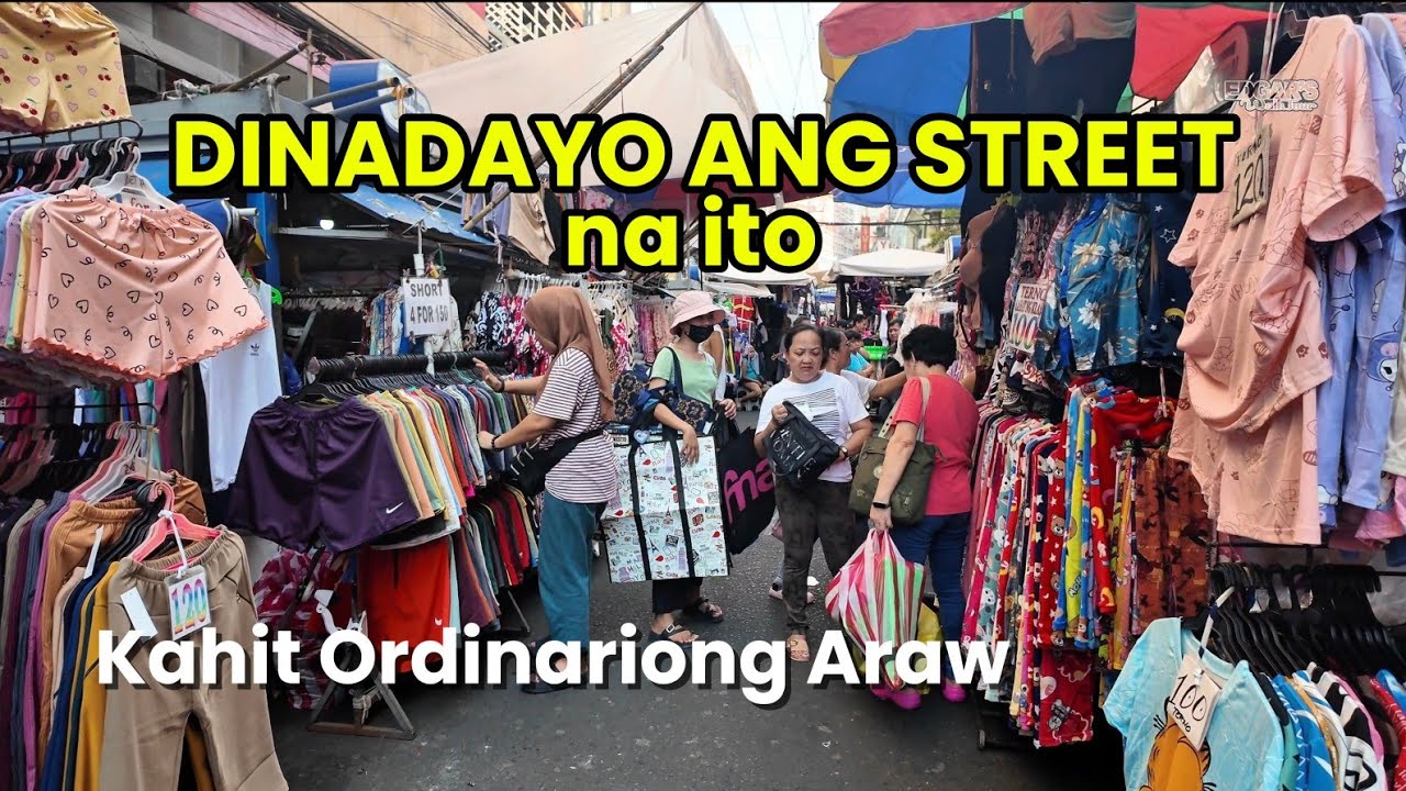 Dinadayo ang Street na ito sa Divisoria Kahit Ordinariong Araw ILAYA & STA ELENA STREET DIVISORIA