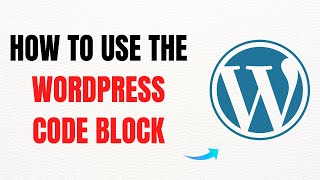 How to Use the WordPress Code Block – Full Guide