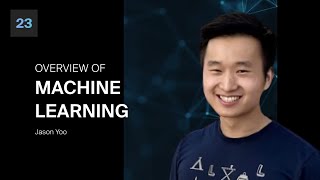 Jason Yoo - Quick Overview of Machine Learning