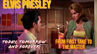 Elvis Presley - Today, Tomorrow and Forever - From First Take to the Master | Duet w/ Ann Margret