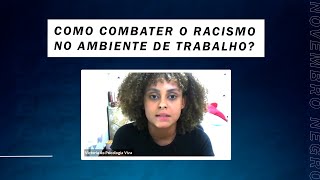 #NovembroNegro | Como combater o racismo no ambiente de trabalho?