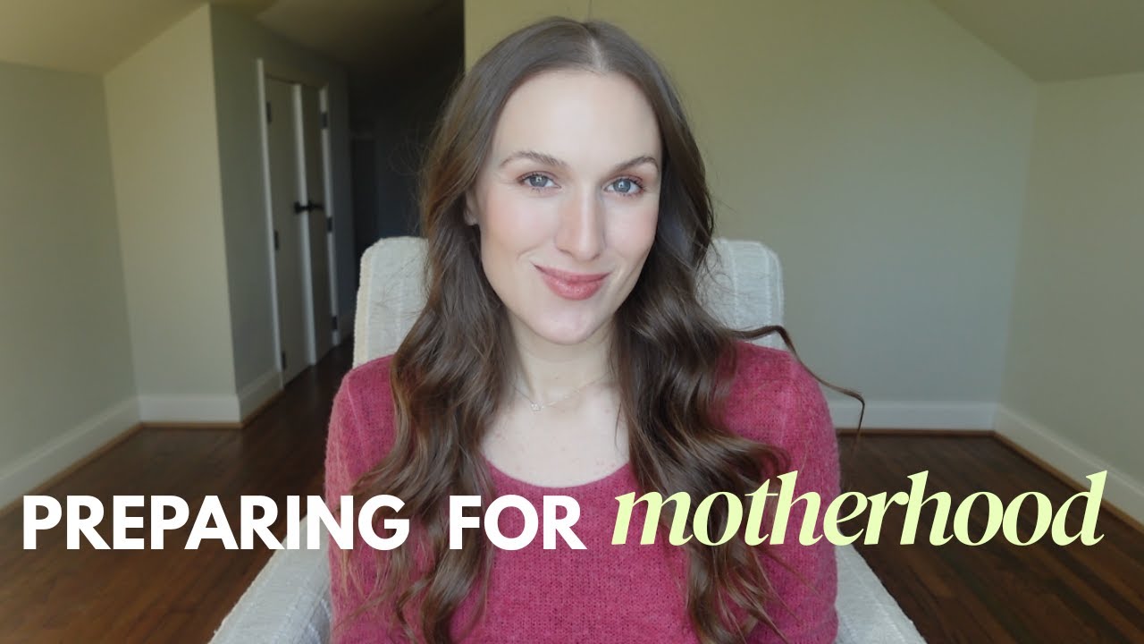 How I’m Preparing for Motherhood as a First Time Mom (Mentally, Emotionally & Physically)