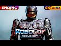 ROBOCOP ROGUE CITY Gameplay Walkthrough ENDING [4K 60FPS No Commentary]