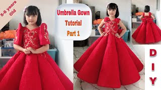 Part 1 | My Own Version in Making 2 Way Kid Umbrella Gown | Umbrella Gown | Friendly Tutorial