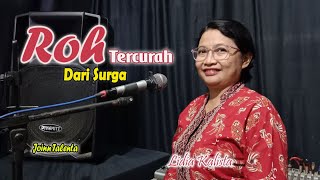 Lagu Pentakosta - Roh Tercurah Dari Surga  (satukanlah roh kami ya Tuhan) - Lidia Kalista