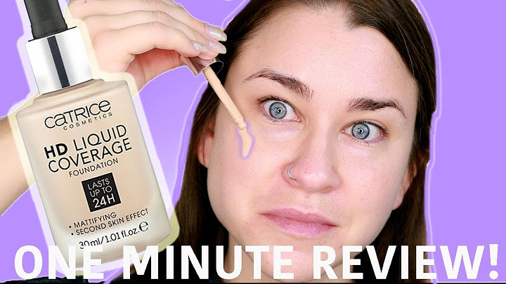 Review catrice hd liquid coverage foundation năm 2024