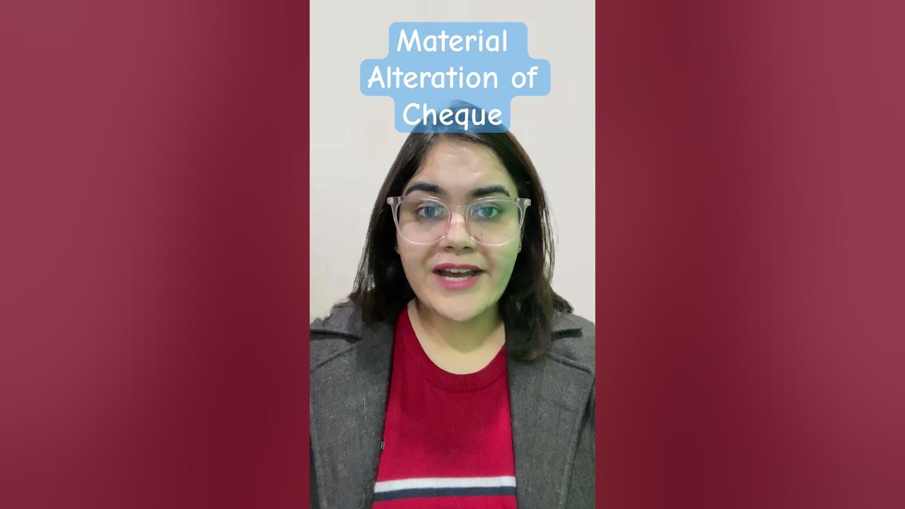 Material Alteration of Cheque CAIIB Banking Regulations & Business