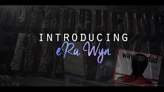 Introducing eRa Wyn by eRa BLD