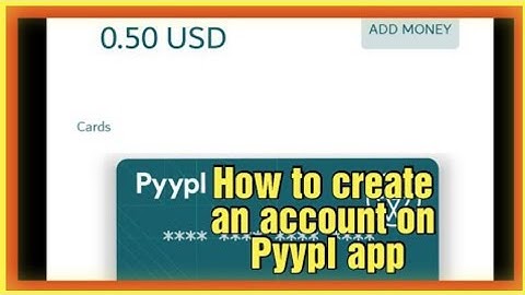 How To Create an account on Pyypl App
