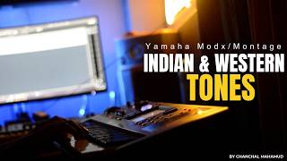 Yamaha MODX M/ MODX+/MODX/MONTAGE M || INDIAN + WESTERN TONES, BY CHANCHAL MAHAMUD