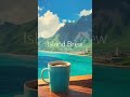 Explore the Rich Musical Traditions Of &#39;Island Brew&#39; by Cafe Music🏝️🏖️ #WorldMusic #Island #NewAlbum